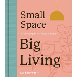 Small Space, Big Living