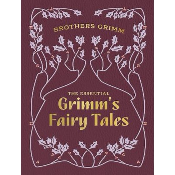 The Essential Grimm's Fairy Tales image 0