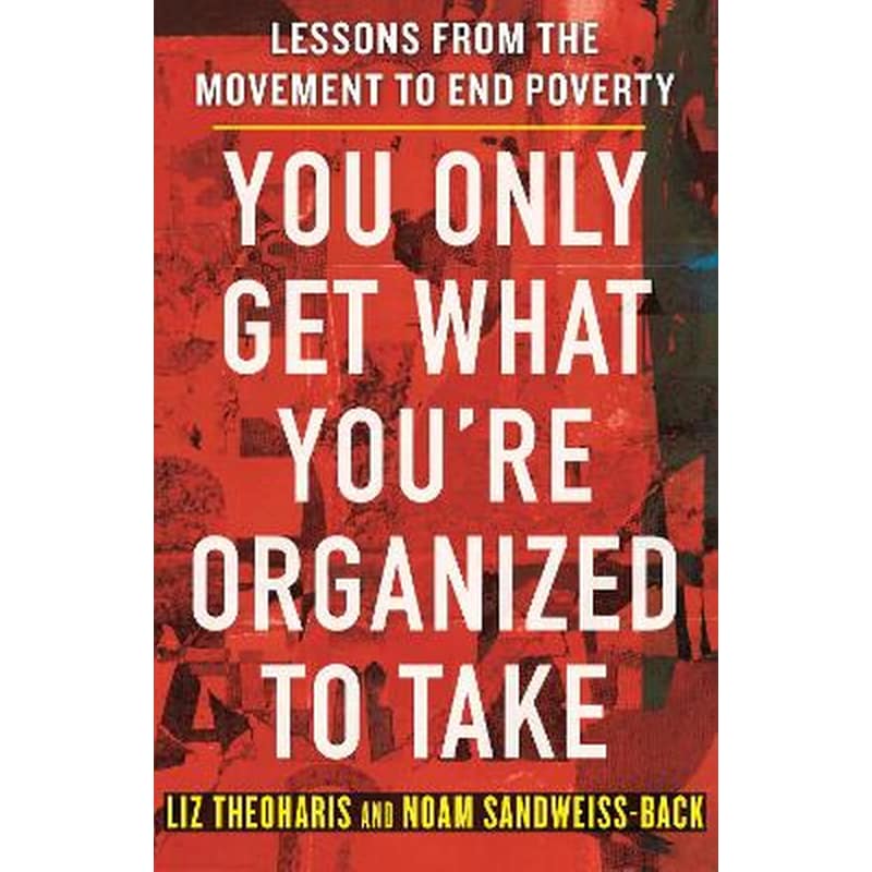 You Only Get What Youre Organized to Take