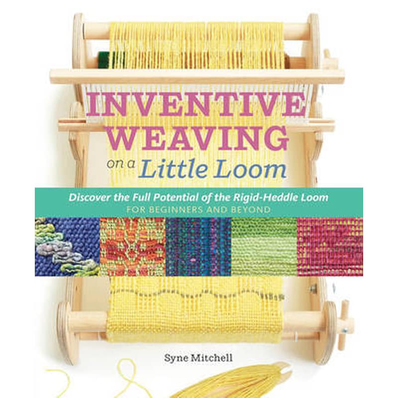 Inventive Weaving on a Little Loom