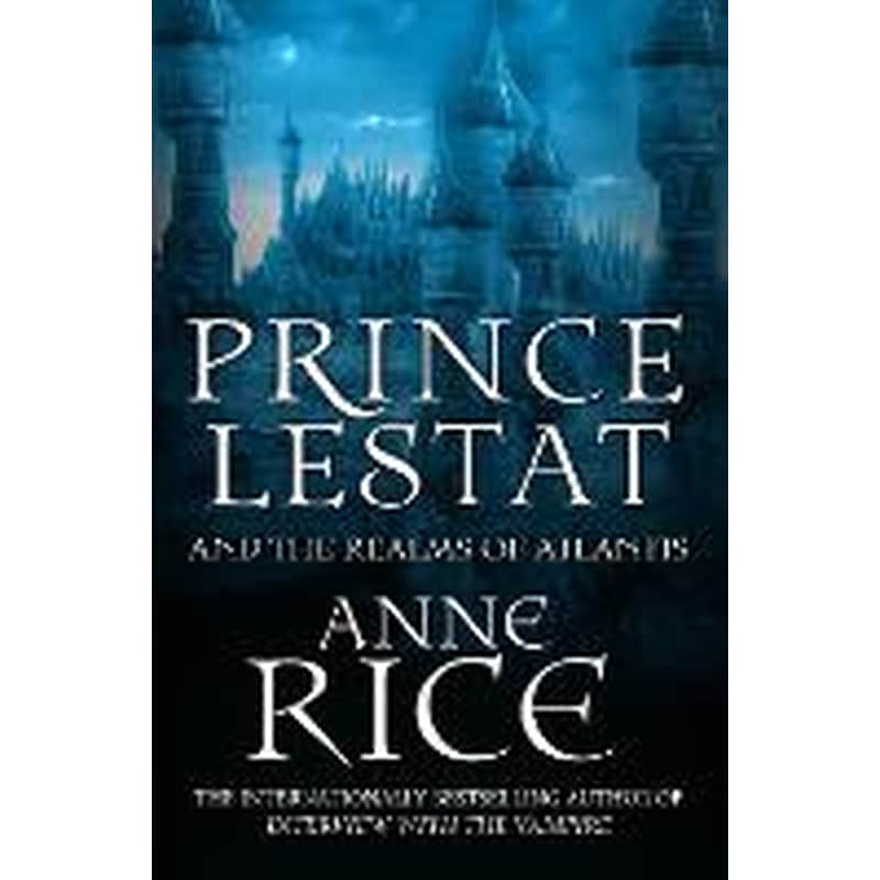 Prince Lestat and the Realms of Atlantis