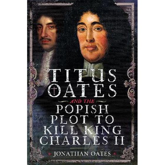 Titus Oates and the Popish Plot to Kill King Charles II image 0