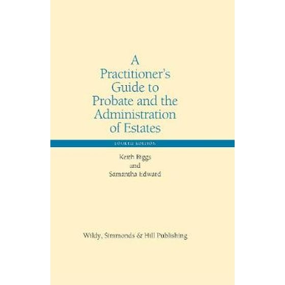 Practitioner's Guide to Probate and the Administration of Estates image 0