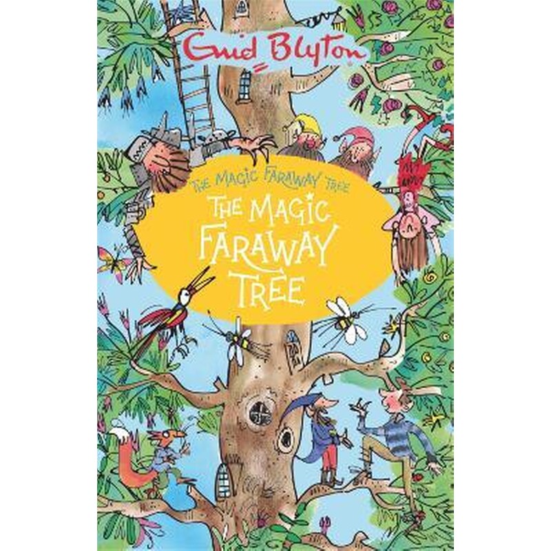 The Magic Faraway Tree: The Magic Faraway Tree : Book 2