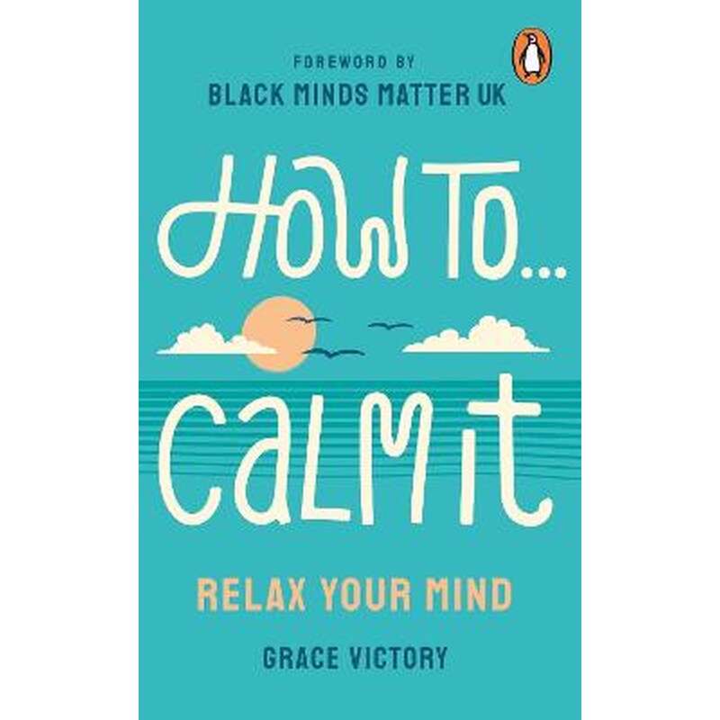 How To Calm It