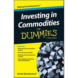 Investing in Commodities For Dummies