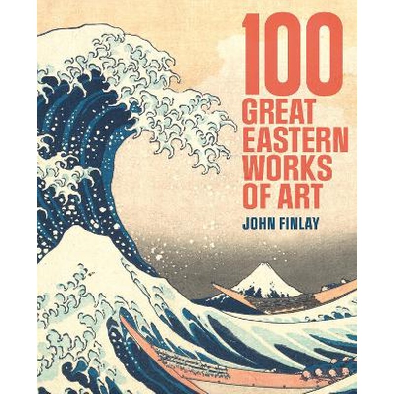 100 Great Eastern Works of Art