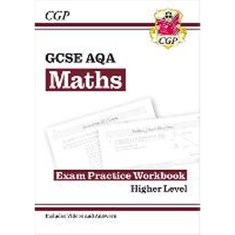 GCSE Maths AQA Exam Practice Workbook: Higher - includes Video Solutions and Answers