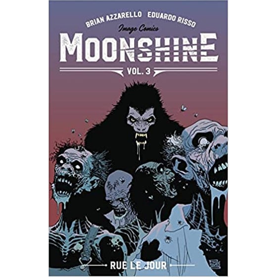 Moonshine Volume 3: Rue Le Jour image 0