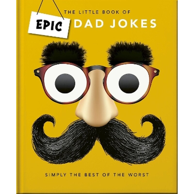 The Little book of Epic Dad Jokes
