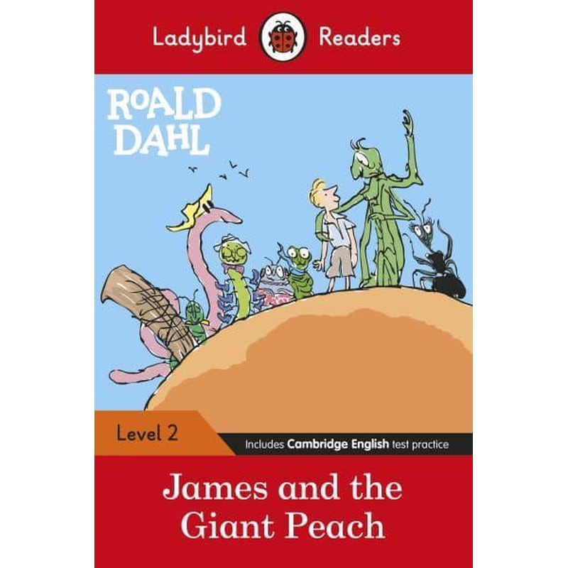 Ladybird Readers Level 2 - Roald Dahl: James and the Giant Peach (ELT Graded Reader)