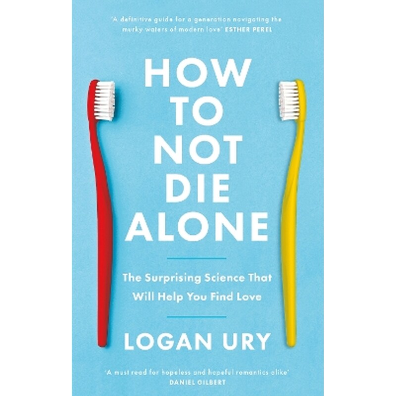 How to Not Die Alone