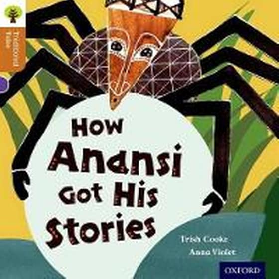 Oxford Reading Tree Traditional Tales: Level 8: How Anansi Got His Stories image 0