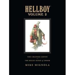 Hellboy Library Volume 2- The Chained Coffin And The Right Hand Of Doom Volume 2 Chained Coffin and the Right Hand of Doom