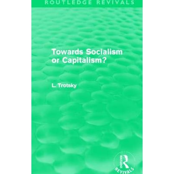 Towards Socialism or Capitalsim? (Routledge Revivals) image 0