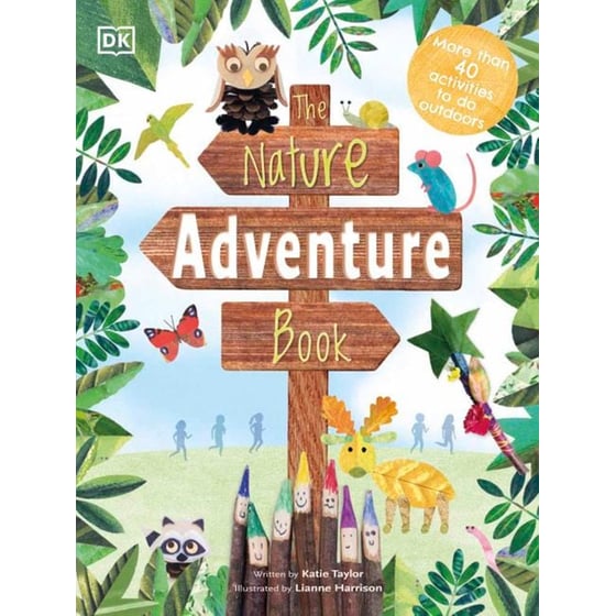 The Nature Adventure Book : 40 activities to do outdoors image 0