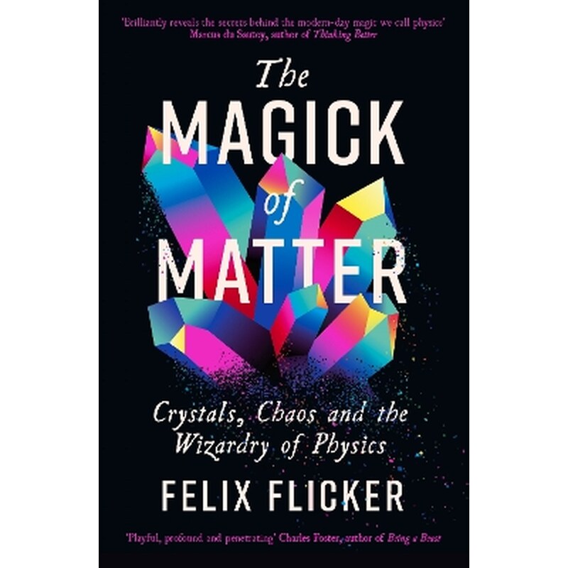 The Magick of Matter