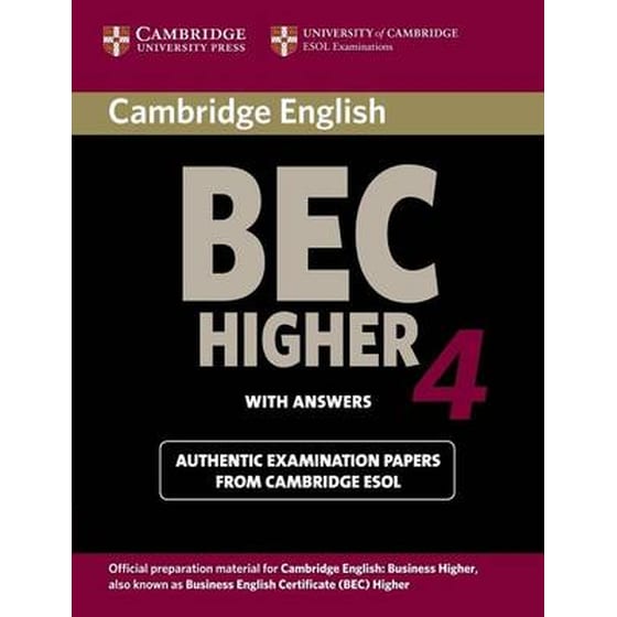 Cambridge BEC 4 Higher Student's Book with answers Cambridge BEC 4 Higher Student's Book with answers- Examination Papers from University of Cambridge ESOL Examinations image 0