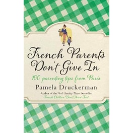 French Parents Don't Give In