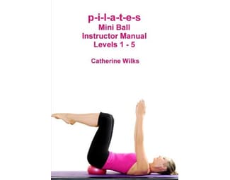 p-i-l-a-t-e-s Mini Ball Instructor Manual - Levels 1 - 5 image 0