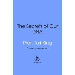 The Secrets of our DNA