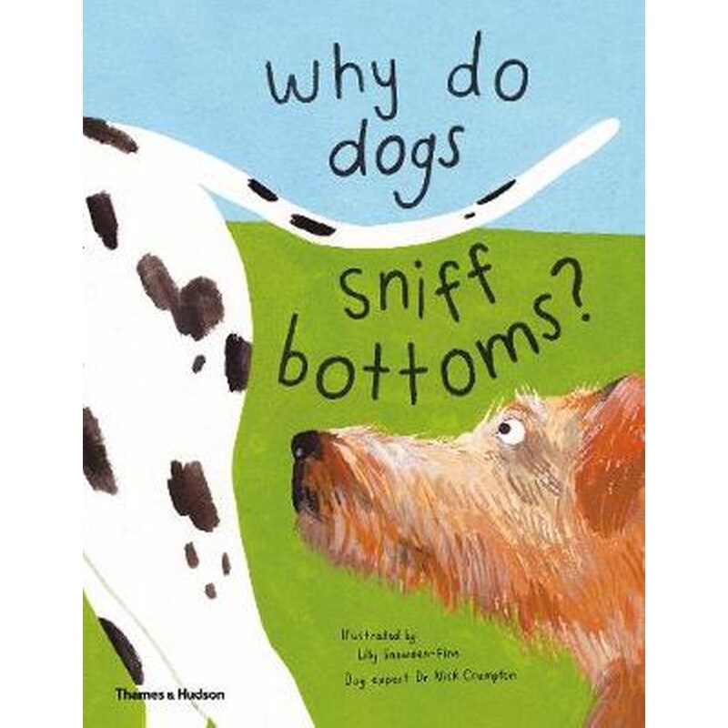 Why do dogs sniff bottoms?