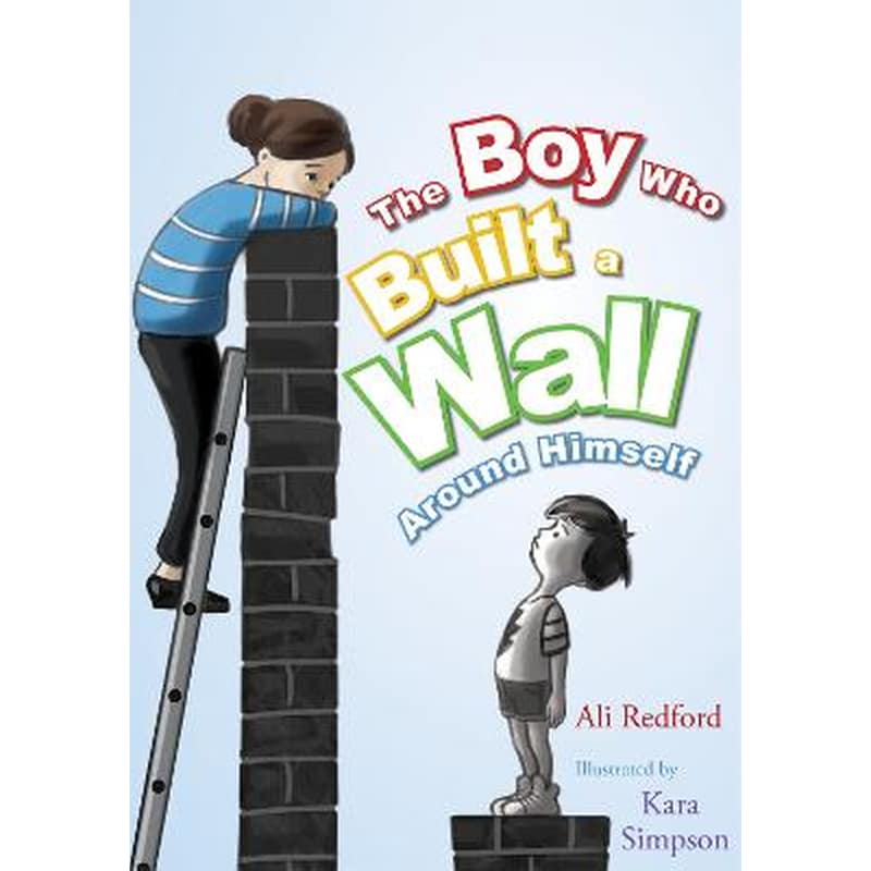 Boy Who Built a Wall Around Himself
