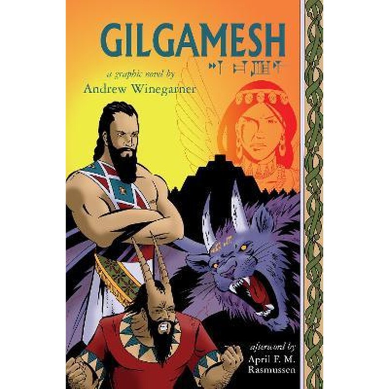 Gilgamesh : A Graphic Novel