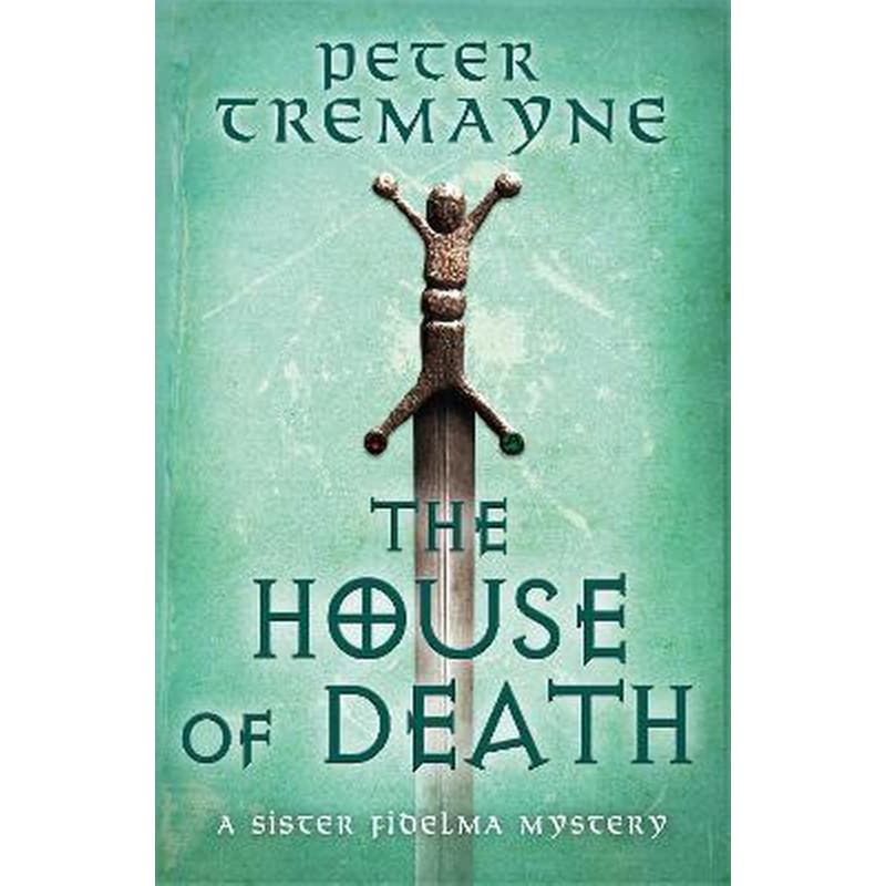 House of Death (Sister Fidelma Mysteries Book 32) 1817173