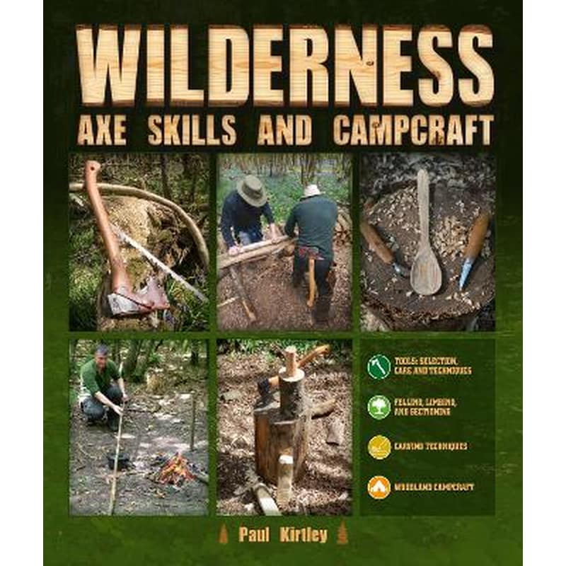 Wilderness Axe Skills and Campcraft