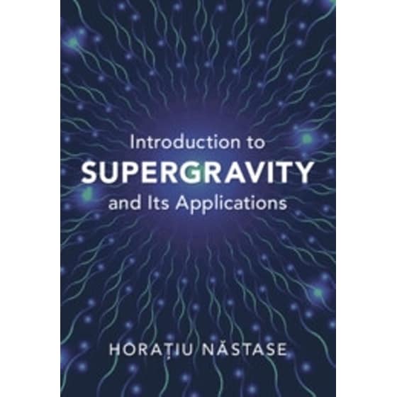Introduction to Supergravity and its Applications image 0