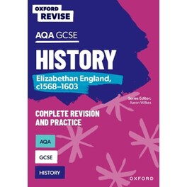 Oxford Revise: AQA GCSE History: Elizabethan England, c1568-1603