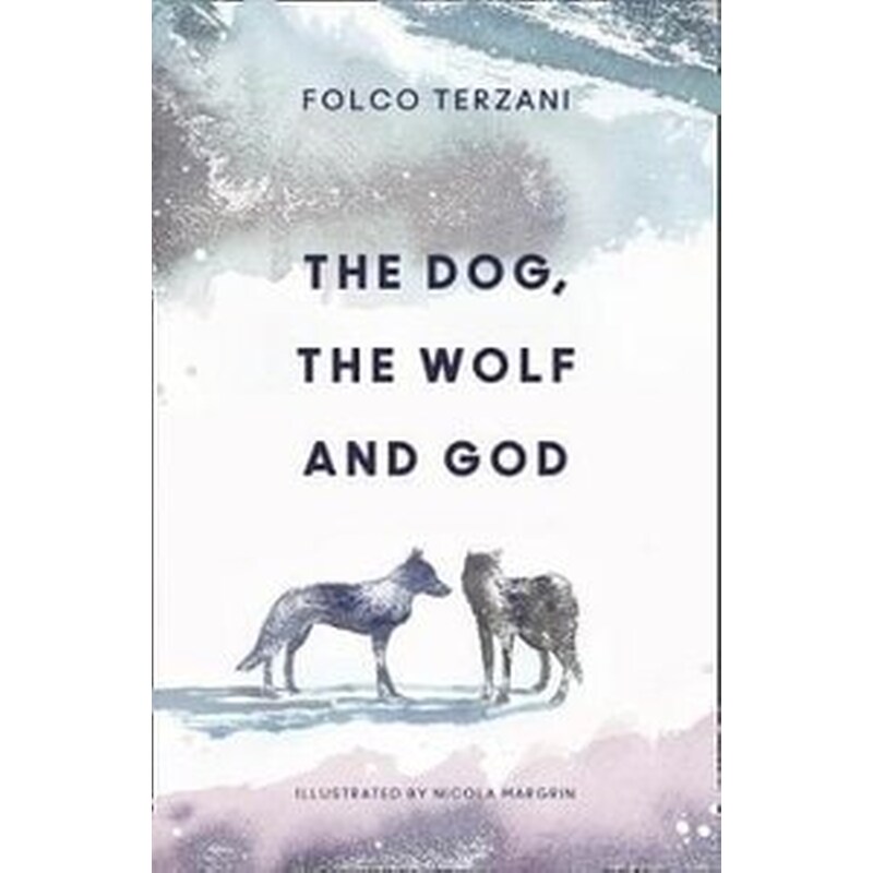 The Dog, the Wolf and God