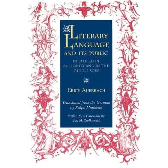 Literary Language and Its Public in Late Latin Antiquity and in the Middle Ages image 0