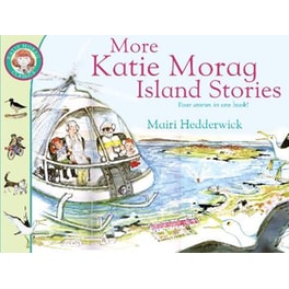 More Katie Morag Island Stories