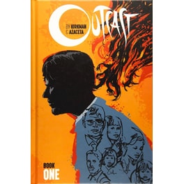 Outcast by Kirkman & Azaceta Book 1