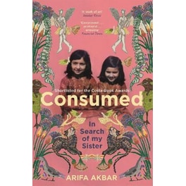 Consumed : In Search of my Sister