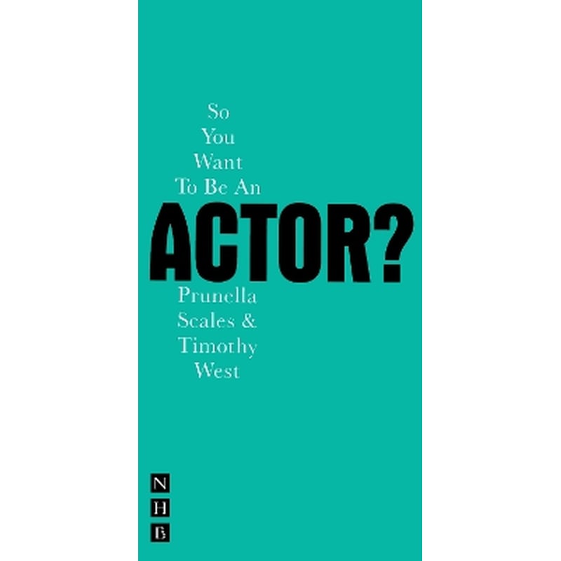 So You Want To Be An Actor?