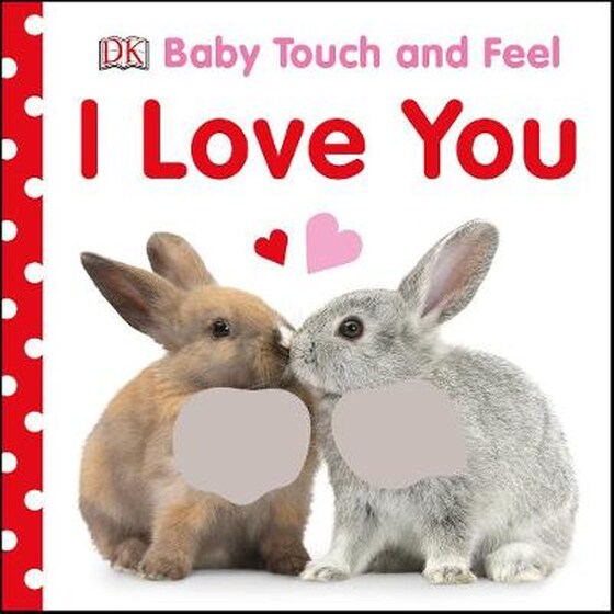 Baby Touch and Feel I Love You image 0
