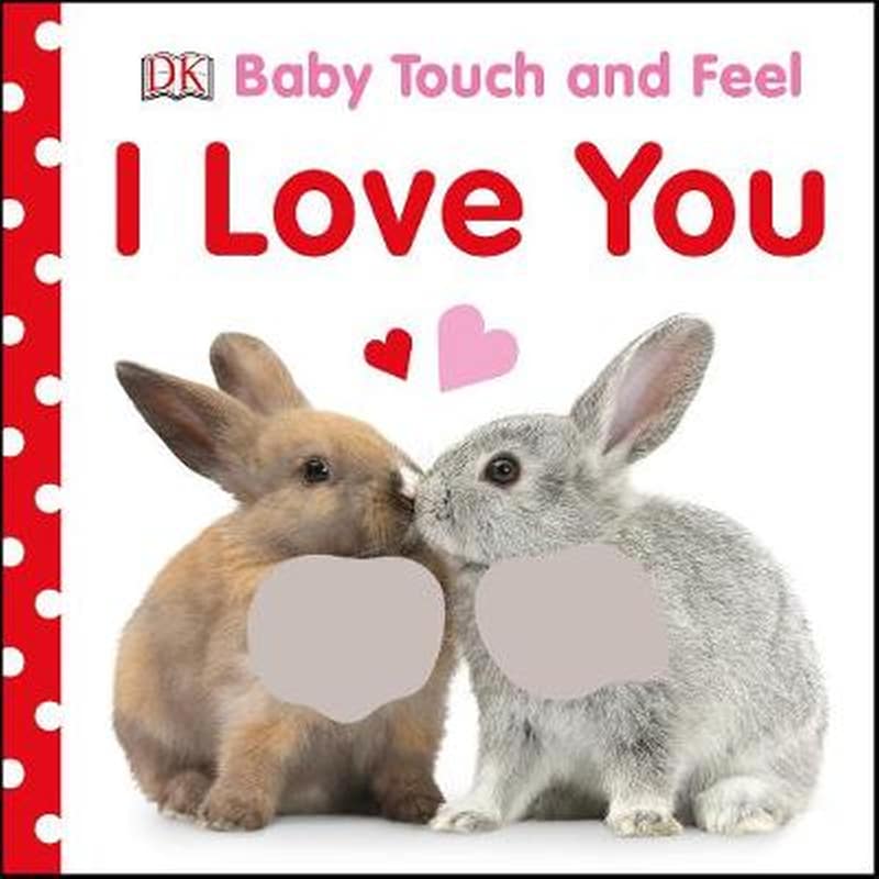 Baby Touch and Feel I Love You 1288511