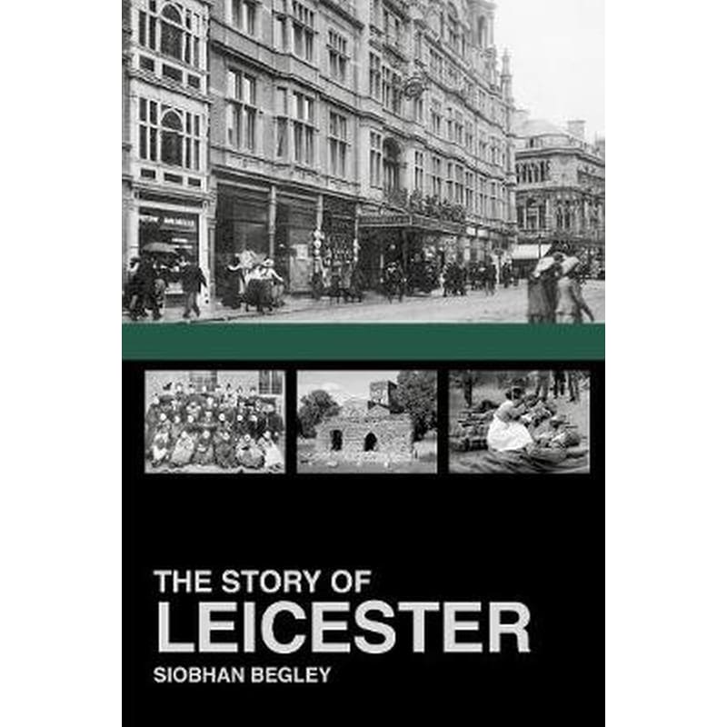 The Story of Leicester