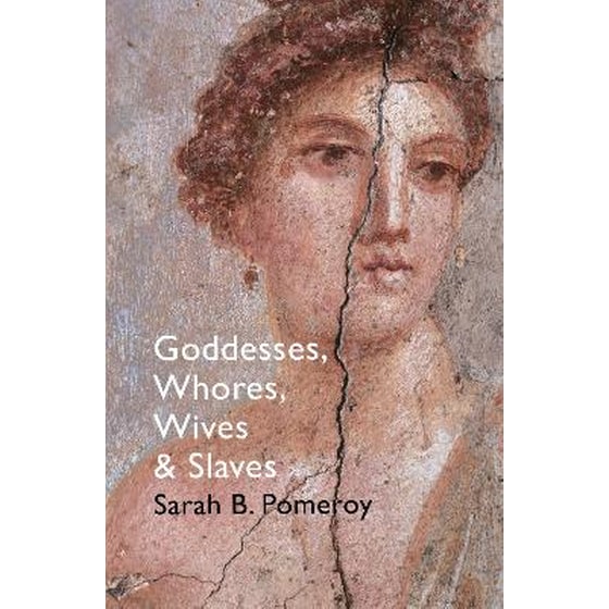 Goddesses, Whores, Wives and Slaves image 0