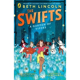The Swifts: A Garden of Vipers