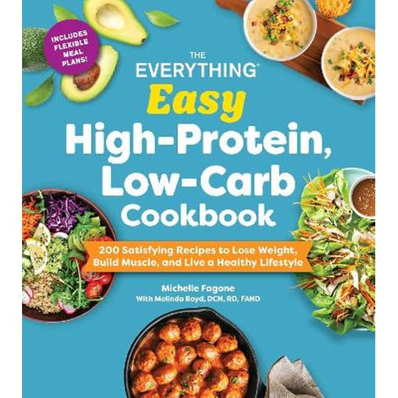 The Everything Easy High-Protein, Low-Carb Cookbook image 0