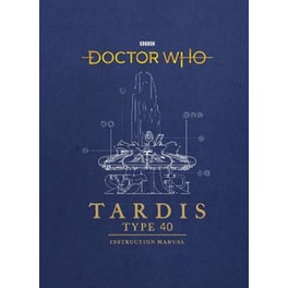 Doctor Who- TARDIS Type 40 Instruction Manual