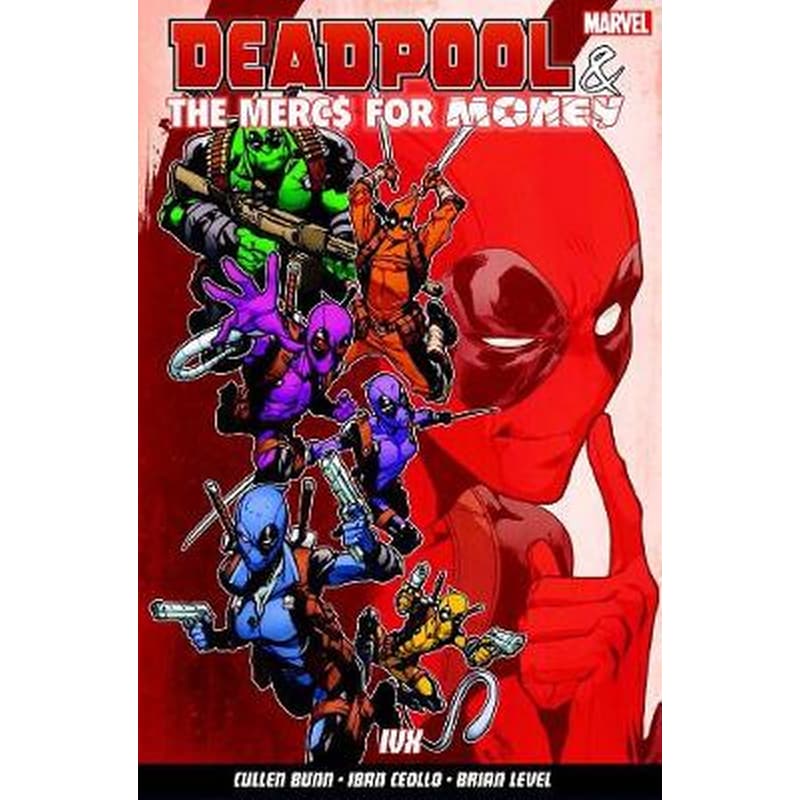 Deadpool The Mercs For Money Vol. 2- Ivx