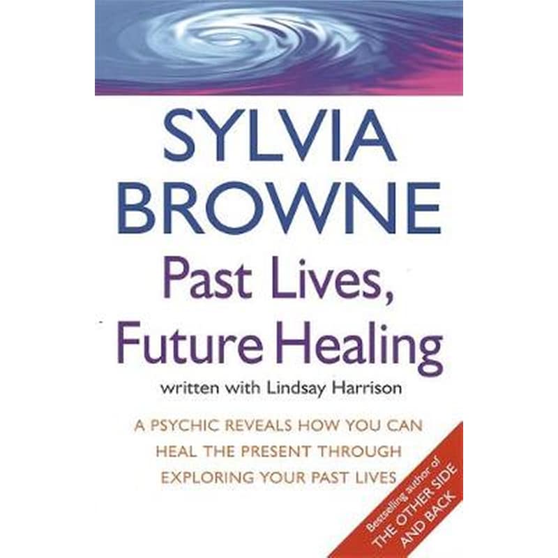 Past Lives, Future Healing