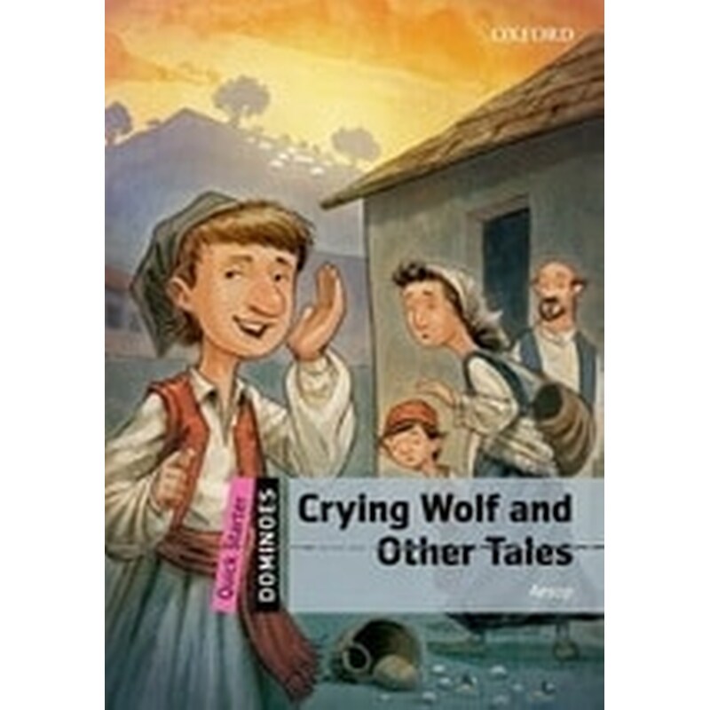 Dominoes: Quick Starter: Crying Wolf and Other Tales Audio Pack