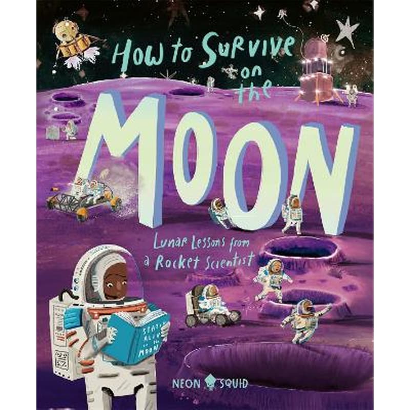 How to Survive on the Moon