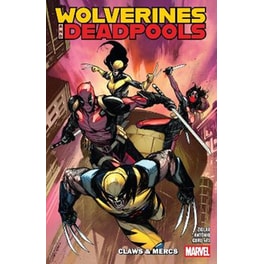 Wolverines & Deadpools